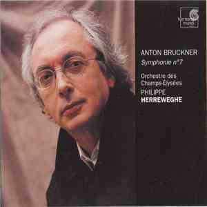 Anton Bruckner - Philippe Herreweghe, Orchestre Des Champs Elysées - Symphonie N° 7 mp3 album