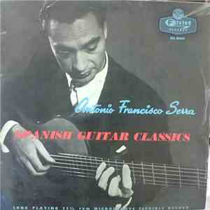 Antonio Francisco Serra - Spanish Guitar Classics mp3 album