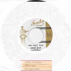 Arkey Blue And The Blue Cowboys - Living On Credit / Too Many Pills mp3 album
