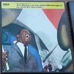 Art Blakey & Les Jazz-Messengers - Au Club Saint-Germain / Vol. 1 à 3 mp3 album