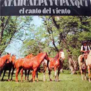 Atahualpa Yupanqui - El Canto Del Viento mp3 album
