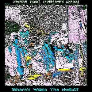 AxBxNx - Where's Waldo The Nudist mp3 album