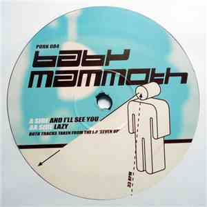 Baby Mammoth - And I'll See You / Lazy mp3 album