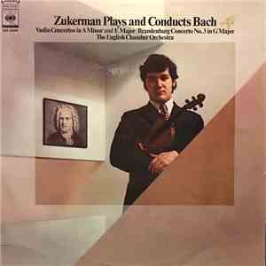 Bach, Zukerman, The English Chamber Orchestra - Zukerman Plays And Conducts Bach mp3 album