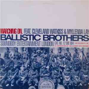 Ballistic Brothers Featuring Cleveland Watkiss & Myllenda Lay - Marching On mp3 album