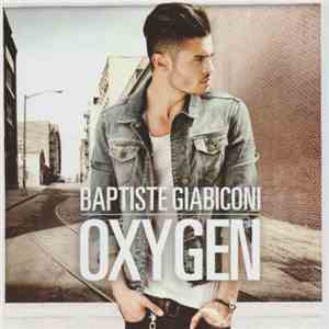 Baptiste Giabiconi - Oxygen mp3 album