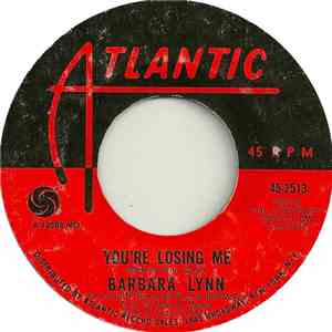 Barbara Lynn - You're Losing Me / Why Can't You Love Me mp3 album