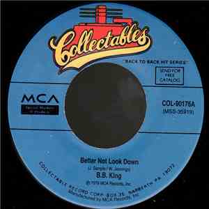 B.B. King - Better Not Look Down / Never Make A Move Too Soon mp3 album