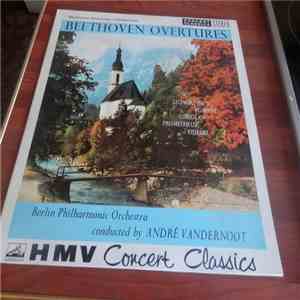 Beethoven ; Berlin Philharmonic Orchestra Conducted By André Vandernoot - Overtures mp3 album