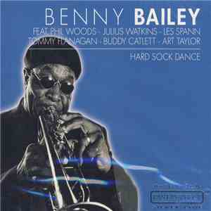 Benny Bailey - Hard Sock Dance mp3 album