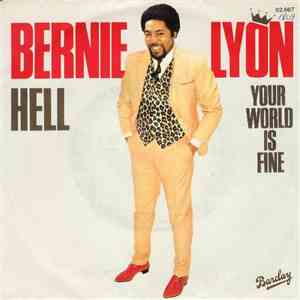 Bernie Lyon - Hell / Your World Is Fine mp3 album