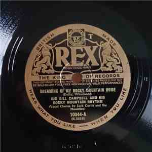 Big Bill Campbell And His Rocky Mountain Rhythm - Dreaming Of My Rocky Mountain Home / 'Neath A Tall Pine Tree mp3 album