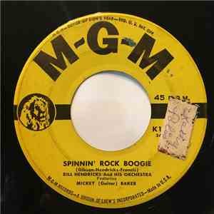 Bill Hendricks And His Orchestra Featuring Mickey (Guitar) Baker - Spinnin' Rock Boogie mp3 album