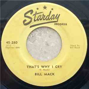 Bill Mack - That's Why I Cry / It's Saturday Night mp3 album