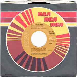 Billy Walker - If I'm Losing You / I'd Love To Feel You Loving Me Again mp3 album