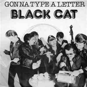 Black Cat  - Gonna Type A Letter mp3 album