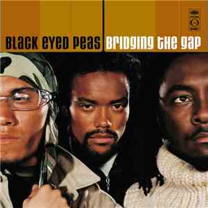 Black Eyed Peas - Bridging The Gap mp3 album