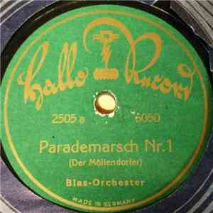 Blas-Orchester / Orchester - Parademarsch Nr. 1 / Alter Jägermarsch Von 1813 mp3 album
