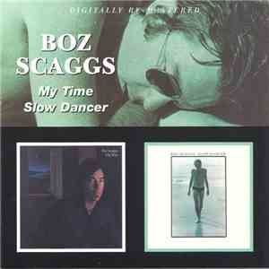 Boz Scaggs - My Time / Slow Dancer mp3 album