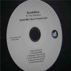 Breakdlaw Ft. The Glitchfox - Paint Me Like A French Girl mp3 album