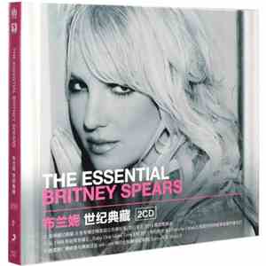 Britney Spears - The Essential Britney Spears mp3 album
