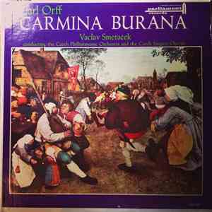 Carl Orff / Czech Singers Chorus / The Czech Philharmonic Orchestra / Václav Smetáček - Carmina Burana mp3 album