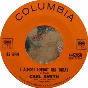 Carl Smith  - I Almost Forgot Her Today / Triangle mp3 album