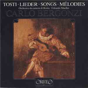 Carlo Bergonzi - Tosti - Lieder - Songs - Mélodies mp3 album