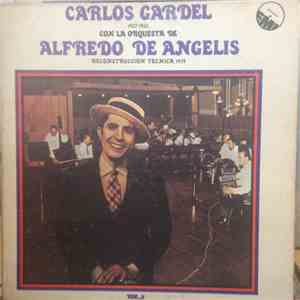 Carlos Gardel Con La Orquesta De Alfredo De Angelis - La Resurreccion De Gardel Vol. 2 mp3 album