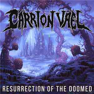 Carrion Vael - Resurrection Of The Doomed mp3 album
