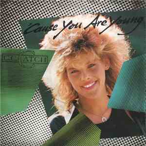 C.C. Catch - 'Cause You Are Young mp3 album