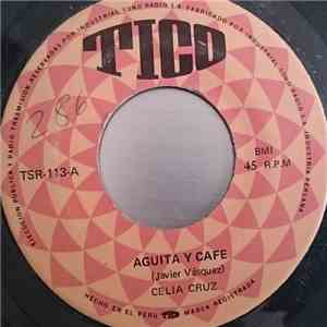 Celia Cruz - Aguita y Cafe / Sabroso Son Cubano mp3 album