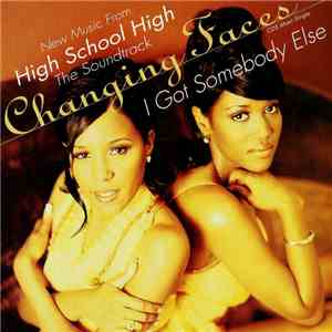Changing Faces - I Got Somebody Else mp3 album