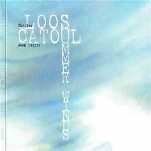 Charles Loos, Jean-Pierre Catoul - Summer Winds mp3 album