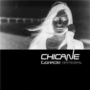 Chicane - Gorecki (Remixes) mp3 album