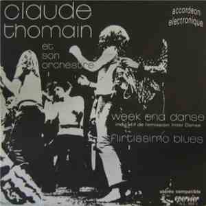 Claude Thomain Et Son Orchestre - Week End Danse / Flirtissimo Blues mp3 album