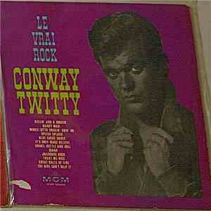 Conway Twitty - Le Vrai Rock mp3 album