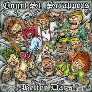 Court St. Scrappers - Better Days mp3 album