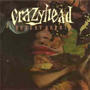 Crazyhead - Desert Orchid mp3 album