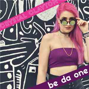 Crystal Clayton, Bam Keith - be da one mp3 album