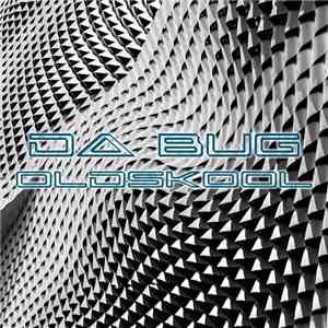 Da Bug - Oldskool mp3 album