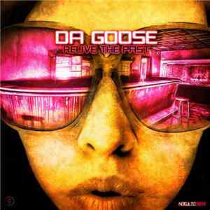 Da Goose - Relive The Past mp3 album