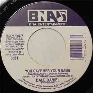 Dale Daniel - You Gave Her Your Name mp3 album