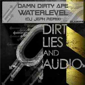 Damn Dirty Ape - Waterlevel mp3 album