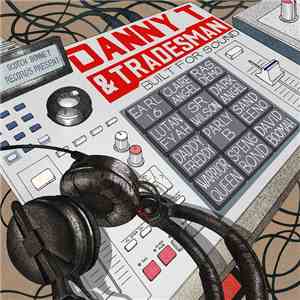 Danny T & Tradesman - Built For Sound mp3 album