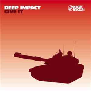 Deep Impact - Give It mp3 album