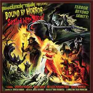 Demolition Train - Bound By Horror, Sealed With Blood mp3 album