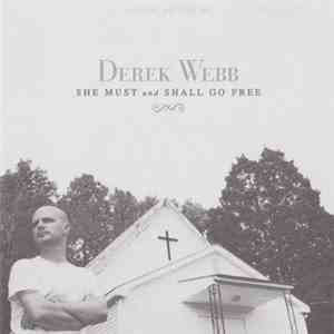 Derek Webb - She Must And Shall Go Free Special Edition EP mp3 album