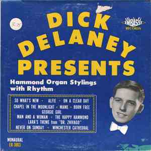 Dick Delaney - Dick Delaney Presents Hammond Organ Stylings With Rhythm mp3 album