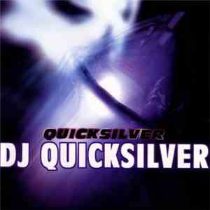 DJ Quicksilver - Quicksilver mp3 album